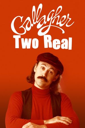 Gallagher: Two Real's poster