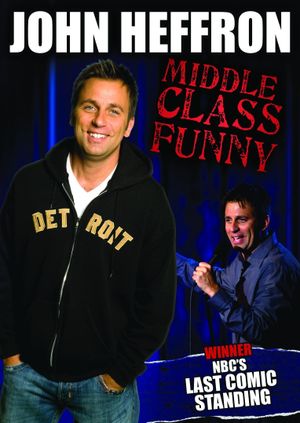 John Heffron: Middle Class Funny's poster