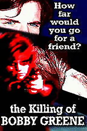 The Killing of Bobby Greene's poster