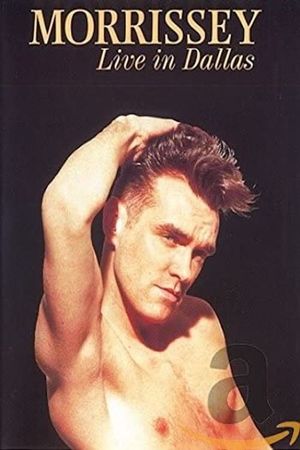 Morrissey: Live in Dallas's poster
