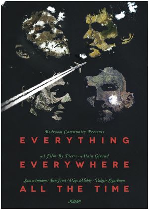 Everything, Everywhere, All the Time's poster