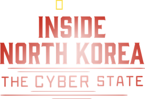 Inside North Korea: The Cyber State's poster