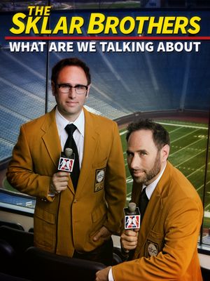 The Sklar Brothers: What Are We Talking About?'s poster