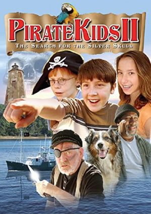 Pirate Kids II: The Search for the Silver Skull's poster