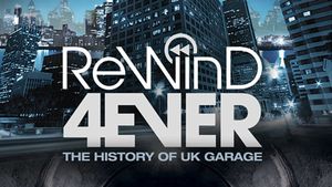 Rewind 4Ever: The History of UK Garage's poster