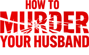 How to Murder Your Husband: The Nancy Brophy Story's poster