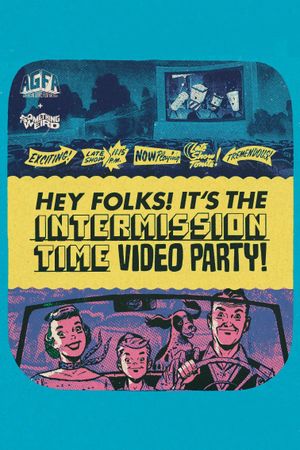 Hey Folks! It's the Intermission Time Mixtape!'s poster