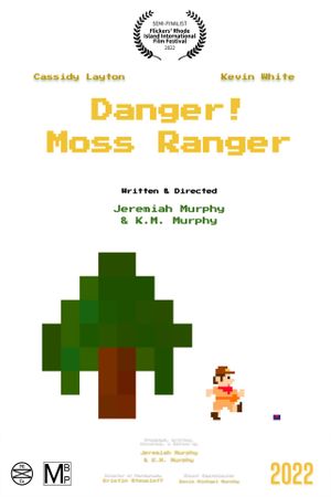 Danger! Moss Ranger's poster