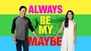 Always Be My Maybe's poster
