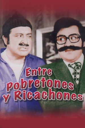 Entre pobretones y ricachones's poster