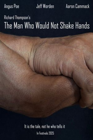 The Man Who Would Not Shake Hands's poster