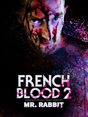 French Blood 2: Mr. Rabbit's poster