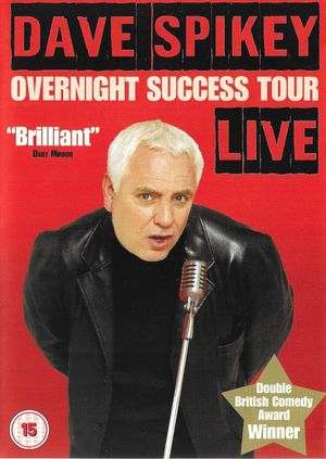 Dave Spikey: Overnight Success Tour's poster