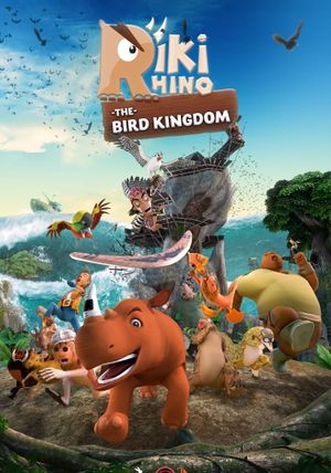 Riki Rhino: The Bird Kingdom's poster