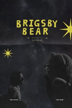 Brigsby Bear's poster