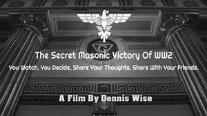 The Secret Masonic Victory of World War Two's poster