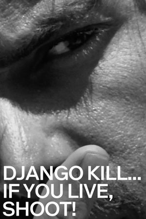 Django Kill... If You Live, Shoot!'s poster