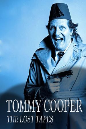 Tommy Cooper: The Lost Tapes's poster