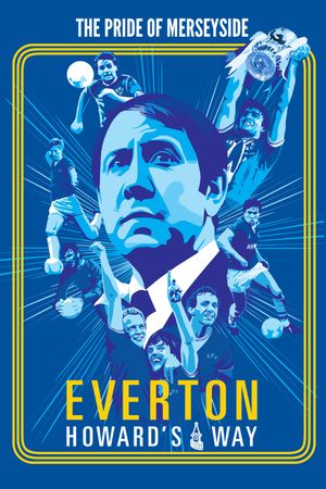 Everton, Howard's Way's poster