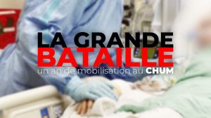 La grande bataille : un an de mobilisation au CHUM's poster