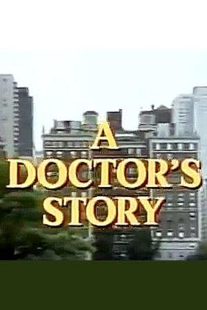 A Doctor's Story's poster image