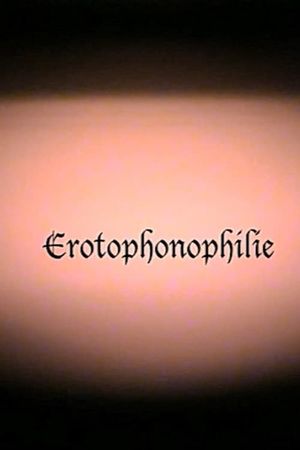 Erotophonophilie's poster