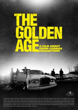 Golden Age - En film om Union Carbide Productions's poster