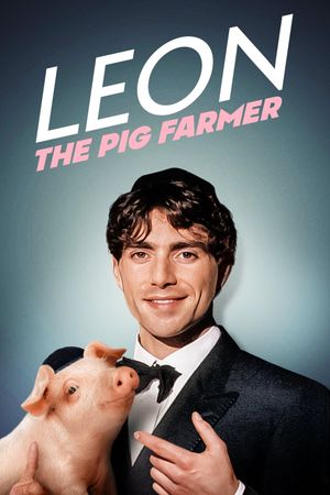 Leon the Pig Farmer's poster