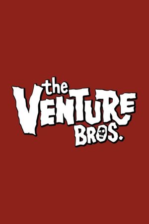 The Venture Bros.: Radiant Is the Blood of the Baboon Heart's poster image