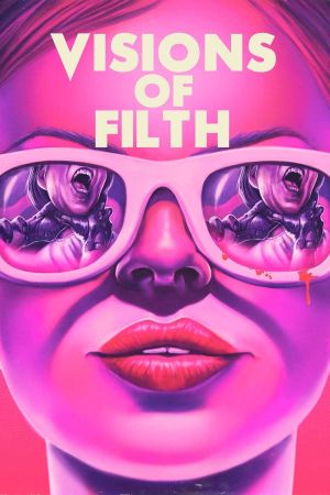 Visions of Filth's poster