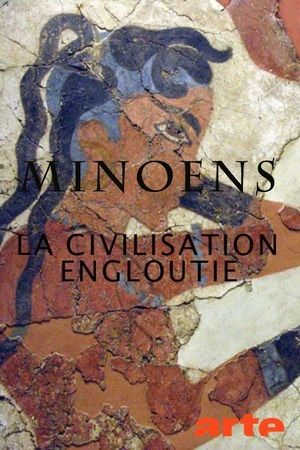 Les Minoens: La civilisation engloutie's poster