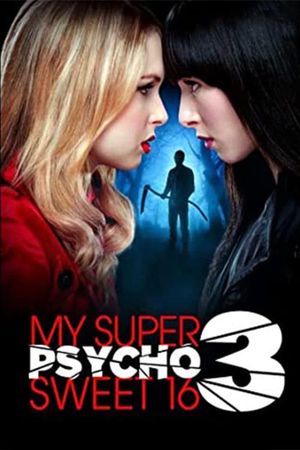 My Super Psycho Sweet 16: Part 3's poster