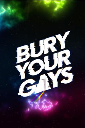 Bury Your Gays's poster