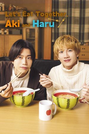 Let's Eat Together, Aki and Haru's poster