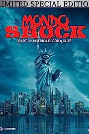 Mondo Shock IV: America Blood & Guts's poster
