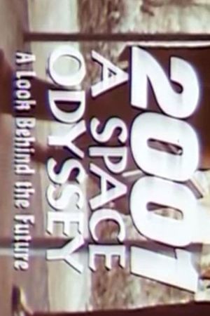 '2001: A Space Odyssey' – A Look Behind the Future's poster