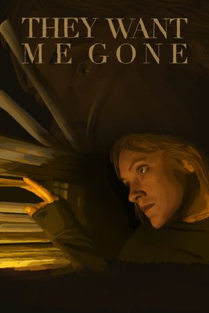 They Want Me Gone's poster