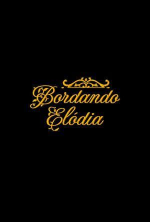 Bordando Elódia's poster
