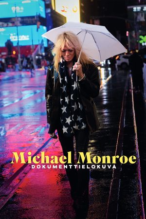 Michael Monroe -dokumenttielokuva's poster