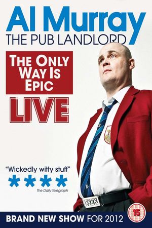 Al Murray: The Only Way Is Epic Tour's poster