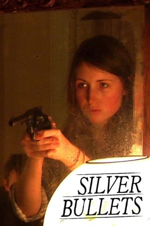 Silver Bullets's poster
