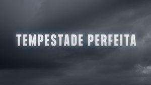 Tempestade Perfeita's poster