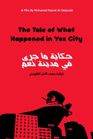 Tale of What Happened in Yes City's poster