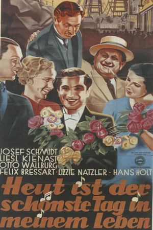Heut' ist der schönste Tag in meinem Leben's poster