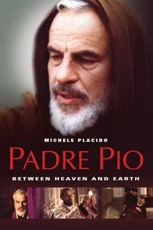 Padre Pio: Between Heaven and Earth's poster