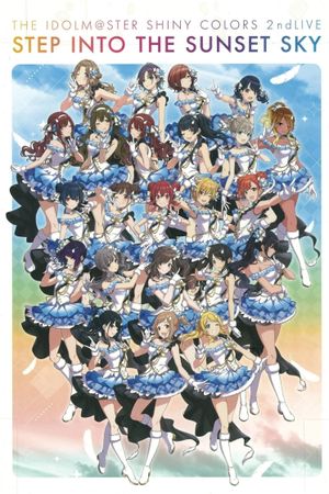 THE IDOLM@STER SHINY COLORS 2ndLIVE STEP INTO THE SUNSET SKY's poster