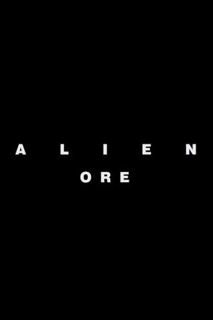 Alien: Ore's poster