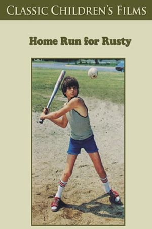 Home Run for Rusty's poster