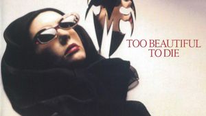 Too Beautiful to Die's poster