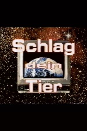 Schlag Dein Tier's poster